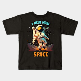 Need More Space Kids T-Shirt